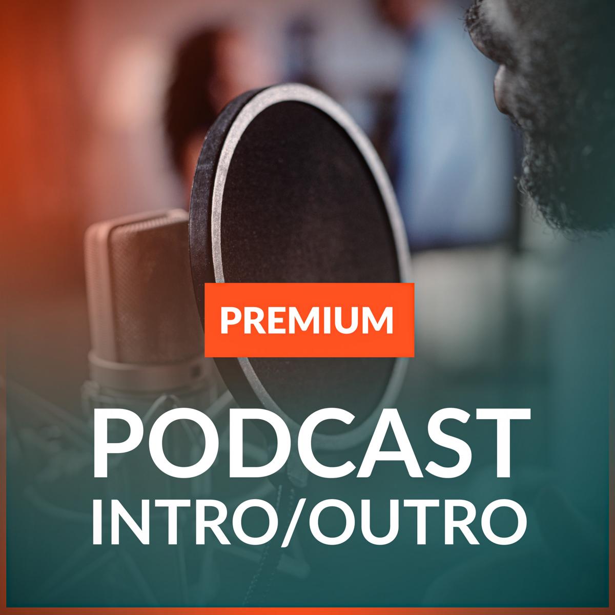 Podcast Intro/Outro PREMIUM