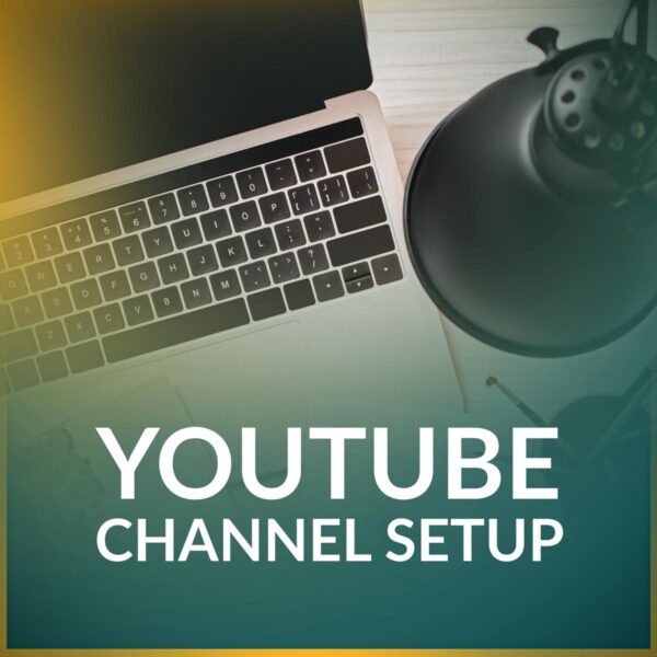 YouTube Channel Setup
